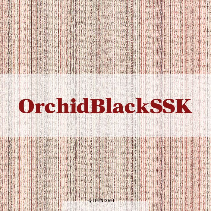 OrchidBlackSSK example